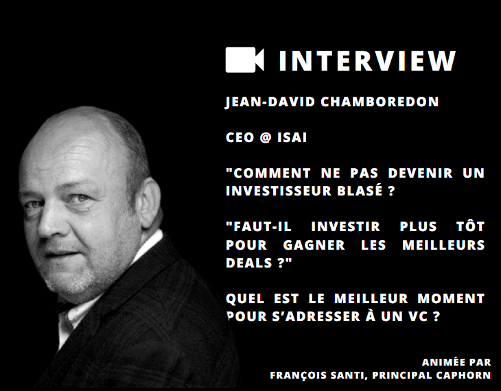 Jean-David Chamboredon & François Santi nous parlent de Venture Capital