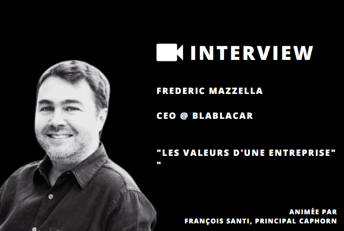 Frédéric Mazzella & François Santi sur l’importance des valeurs d’une entreprise